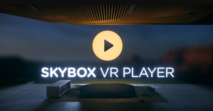 Tìm hiểu Skybox VR là gì? Bao gồm các định dạng video nào?