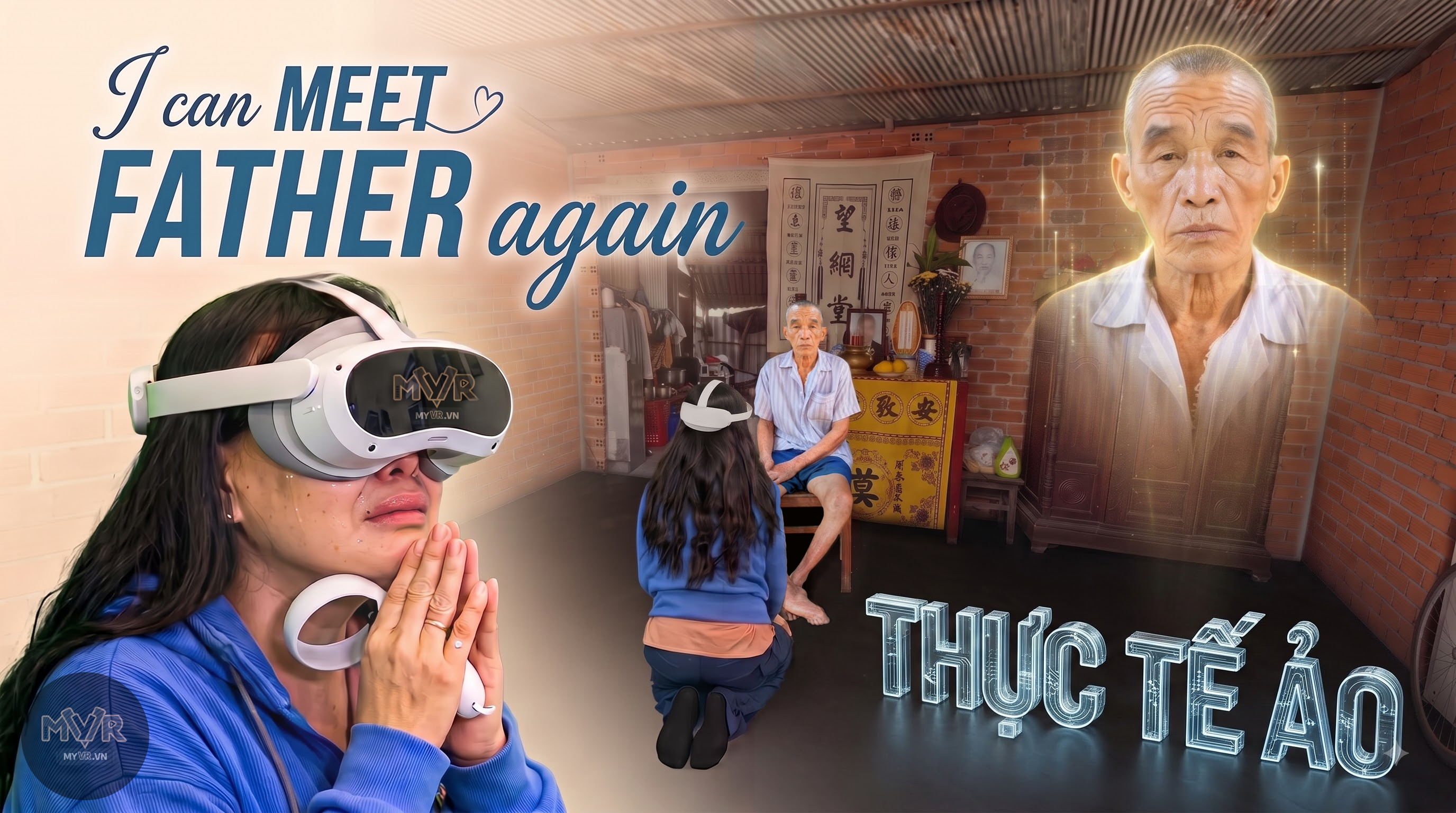 MyVR: Dự án đầu tiên tại Việt Nam ứng dụng công nghệ dựng hình Thực tế ảo để "gặp lại" người thân đã mất